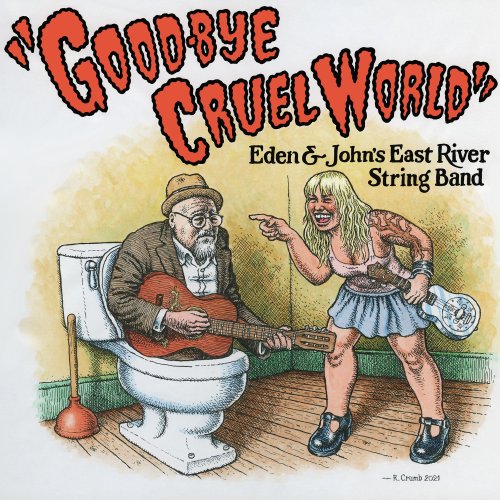 East River String Band - Good-Bye Cruel World (2022) Hi-Res