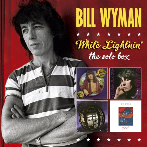 Bill Wyman - White Lightnin' - The Solo Box (2015)