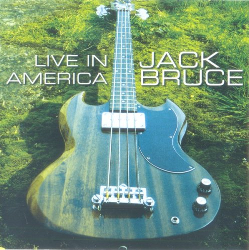 Jack Bruce - Live In America (2007)