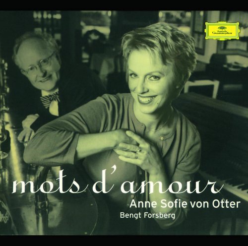 Anne Sofie von Otter and Bengt Forsberg - "Mots d'amour" - Cécile Chaminade: Mélodies & musique de chambre (2001)