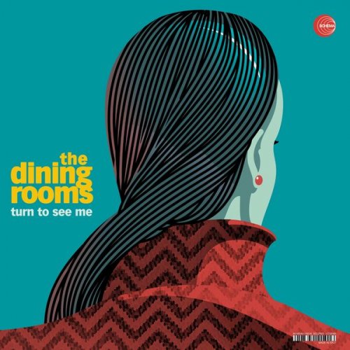 The Dining Rooms - Turn To See Me (2022)