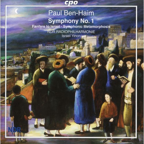North German Radio Symphony, Israel Yinon - Ben-Haim: Symphony No. 1 - Fanfare to Israel - Symphonic Metamorphosis on a Bach Chorale (2000)
