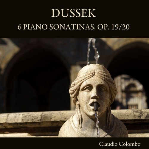Claudio Colombo - Dussek: 6 Piano Sonatinas, Op. 19/20 (2022)