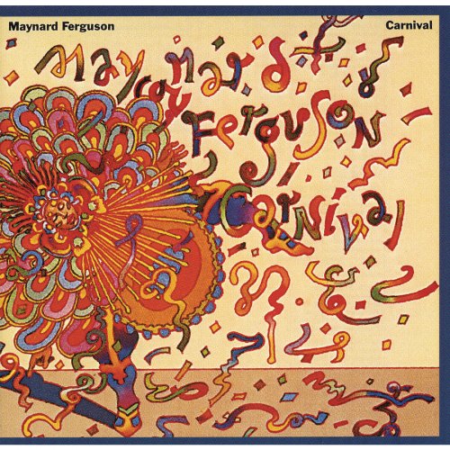 Maynard Ferguson - Carnival (1978)