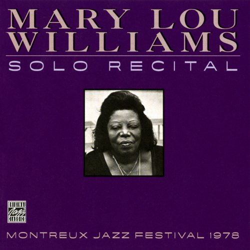 Mary Lou Williams - Solo Recital: Montreux Jazz Festival 1978 (Live At Montreux Jazz Festival, Montreux, CH / July 16, 1978) (1978/2022)