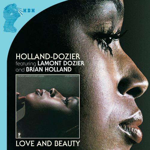 Holland-Dozier Featuring Lamont Dozier And Brian Holland - Love And Beauty...Plus (The Complete Invictus Masters) (2009)
