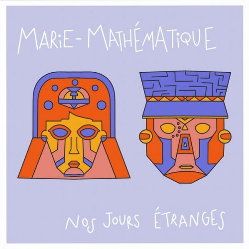 Marie Mathématique - Nos jours étranges (2022) Hi-Res