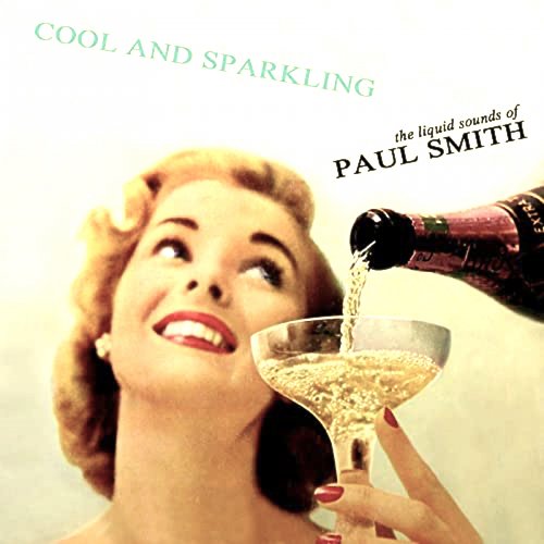 Paul Smith - Cool And Sparkling (Remastered) (2021) [Hi-Res]
