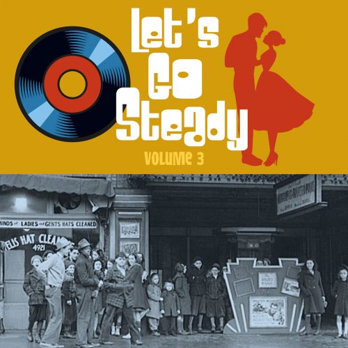 VA - Let's Go Steady, Vol. 3 (2022)