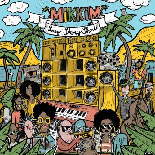 Mikkim - Long Story Short (2022)