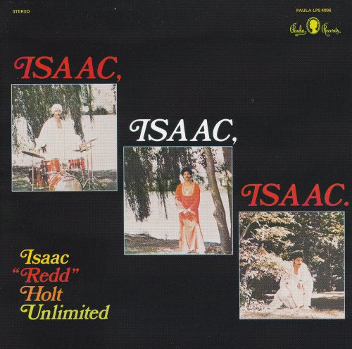 Isaac "Redd" Holt Unlimited - Isaac, Isaac, Isaac. (2001 Japan Edition)