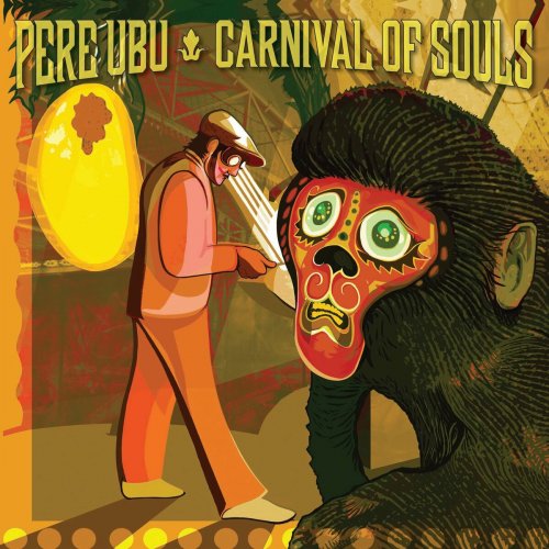 Pere Ubu - Carnival of Souls (2022 Master) (2022)