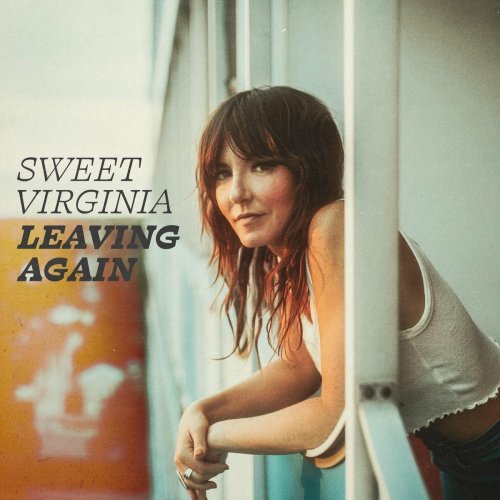 Sweet Virginia - Leaving Again (2022)