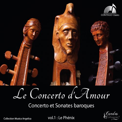Philippe Foulon, Jean-Pierre Nouhaud, Marie Nouhaud, William Waters - Le concerto d'amour: Concerto et sonates baroques, Vol. 1, Le phénix (2018) [Hi-Res]