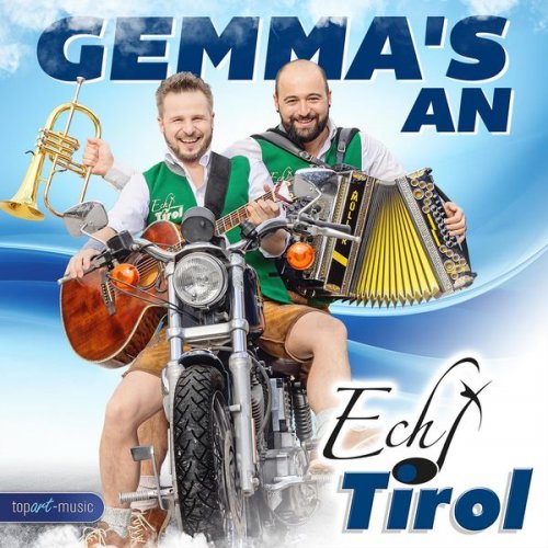 Echt Tirol - Gemma’s an (2022)