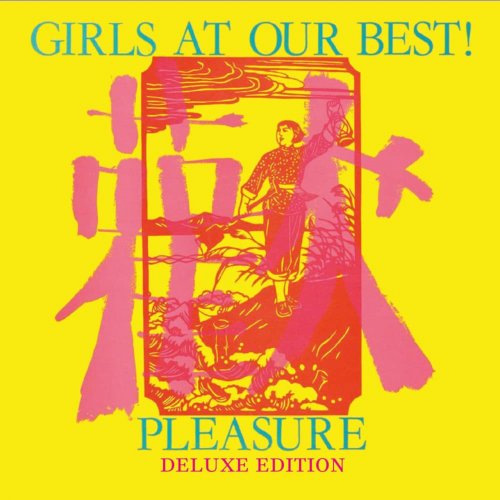 Girls At Our Best! - Pleasure (Deluxe Edition) (2022)