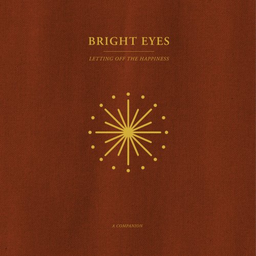 Bright Eyes - Letting Off The Happiness: A Companion (2022) [Hi-Res]
