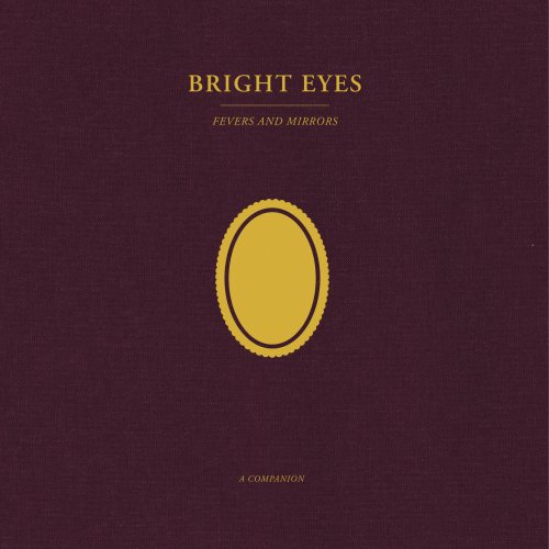 Bright Eyes - Fevers and Mirrors: A Companion (2022) [Hi-Res]