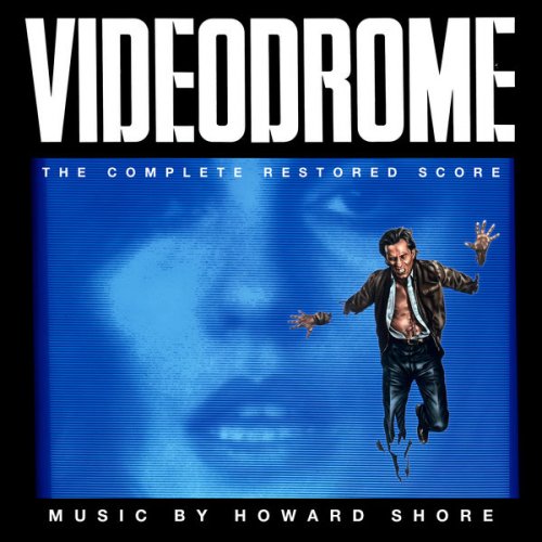 Howard Shore - Videodrome (The Complete Restored Score) (2022) [Hi-Res]