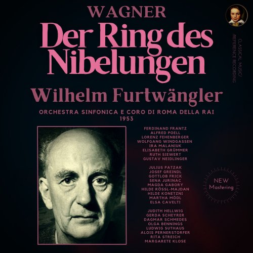 Wilhelm Furtwängler, Richard Wagner - Wagner: Der Ring des Nibelungen by Wilhelm Furtwängler (2022) [Hi-Res]