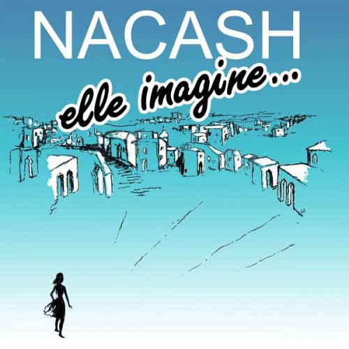 Nacash - Elle imagine.../Laisse entrer la musique (2022) Hi-Res