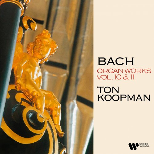 Ton Koopman - Bach: Organ Works, Vol. 10 & 11 (At the Organ of Saint Walburga Church in Zutphen) (2022)