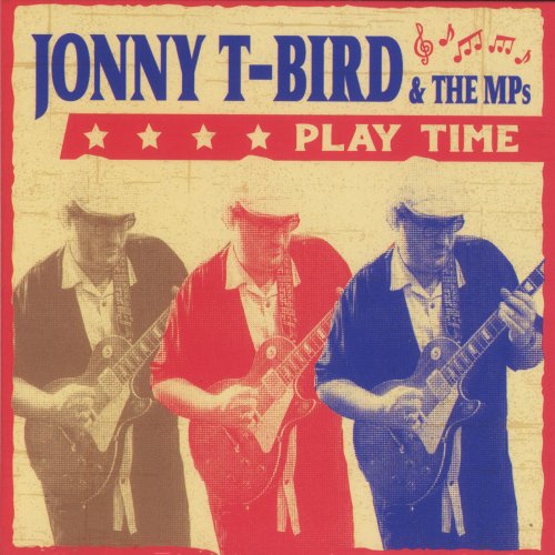 Jonny T-Bird & the Mps - Play Time (2022)