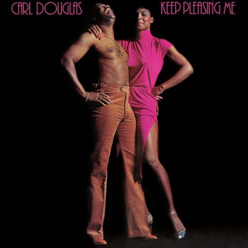 Carl Douglas - Keep Pleasing Me (1978)