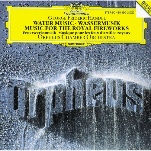 Orpheus Chamber Orchestra - Handel: Music For The Royal Fireworks, Water Music (1992)