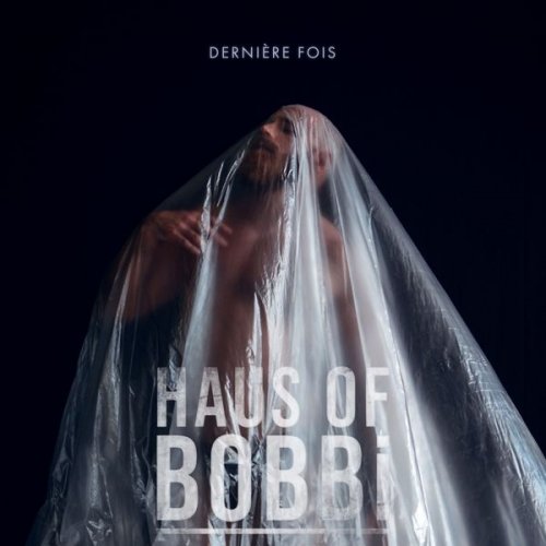 Haus Of Bobbi - Dernière fois (2022) Hi-Res