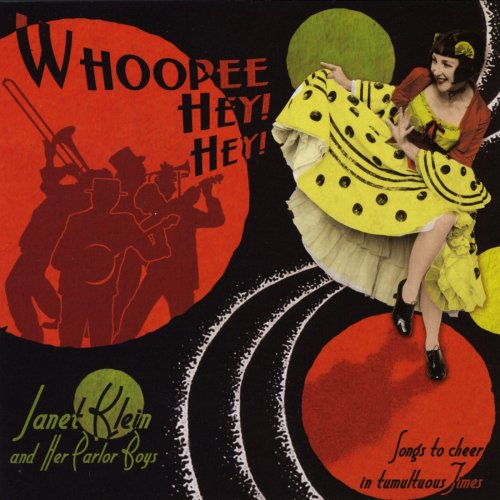 Janet Klein and Her Parlor Boys - Whoopee Hey! Hey! (2010)