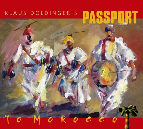 Klaus Doldinger's Passport - To Morocco (iTunes Exclusive) (2006)