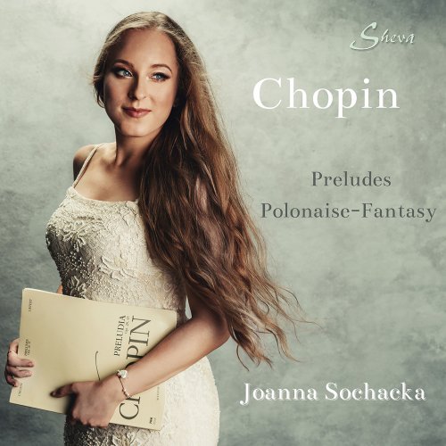 Joanna Sochacka - Chopin: Preludes & Polonaise-fantaisie (2022)