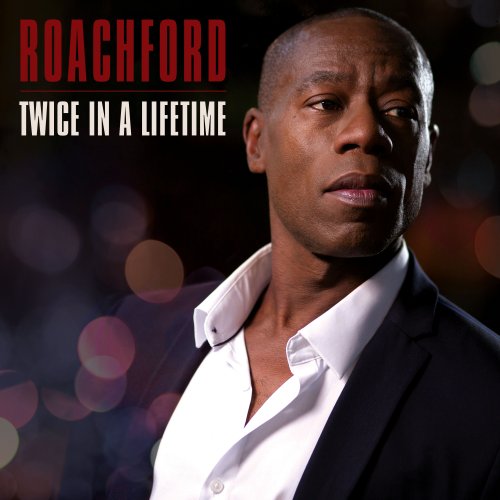 Roachford - Twice in a Lifetime (2022) Hi Res