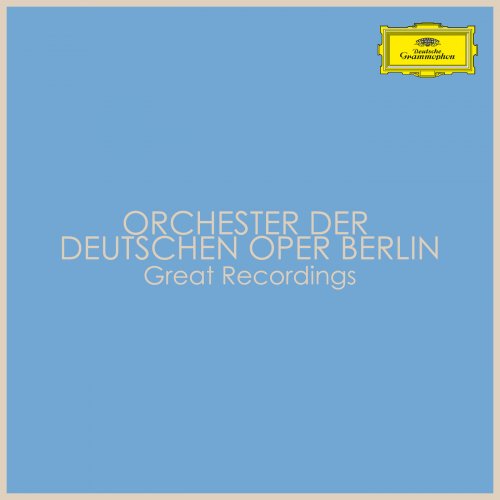 Orchester der Deutschen Oper Berlin - Great Recordings (2022)