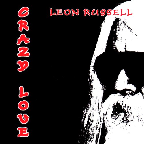 Leon Russell - Crazy Love (2022)