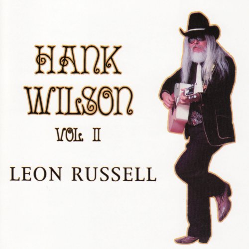 Leon Russell - Hank Wilson, Vol. II (2022)