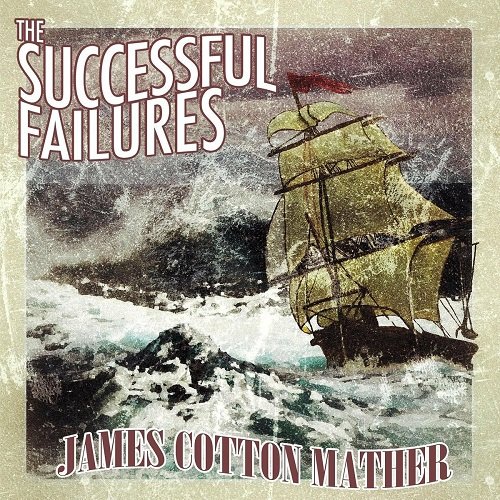 The Successful Failures - James Cotton Mather (2021)
