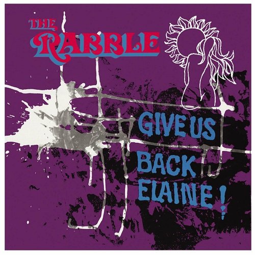 The Rabble - Give Us Back Elaine (Remasterisé) (1968/2022)