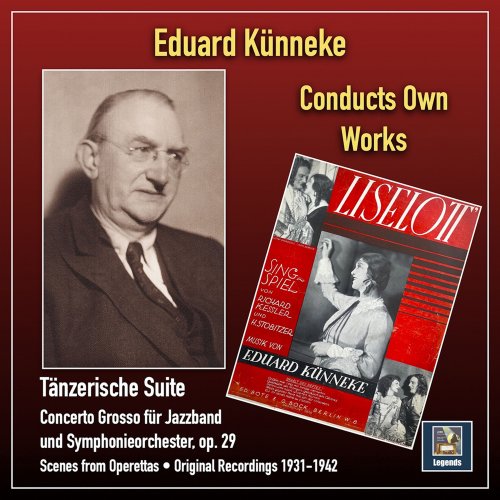 Eduard Künneke - Künneke: Tänzerische Suite, Op. 29 & Operetta Scenes (2022) Hi-Res