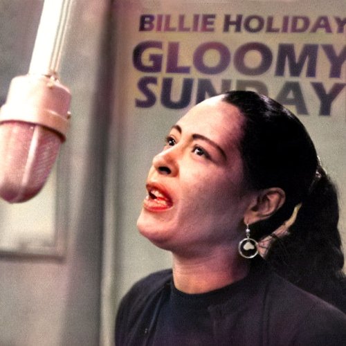 Billie Holiday - Gloomy Sunday (Remastered, 2009) [Hi-Res]