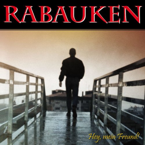 Rabauken - Hey, mein Freund (1999)