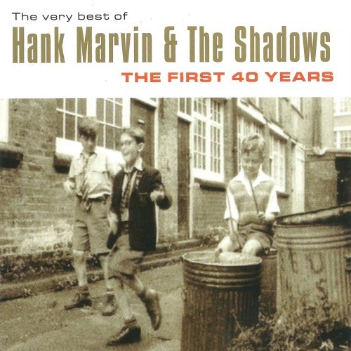 Hank Marvin & The Shadows - The Very Best Of Hank Marvin & The Shadows The First 40 Years (1998)