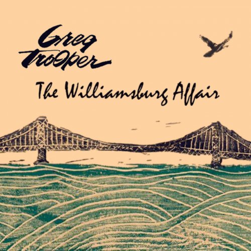 Greg Trooper - The Williamsburg Affair (2009)