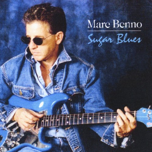 Marc Benno - Sugar Blues (2003)