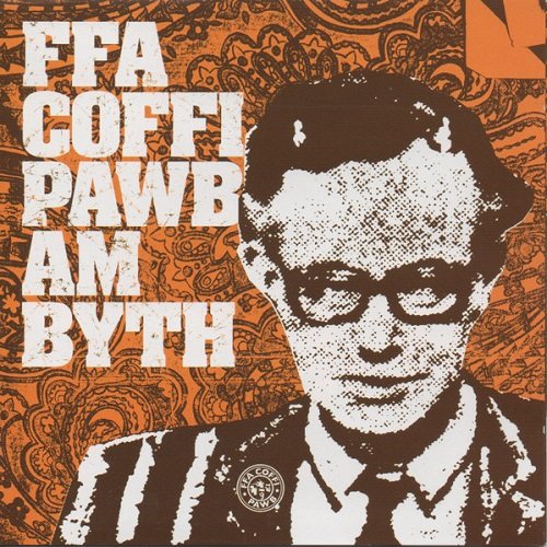 Ffa Coffi Pawb - Am Byth (2004)