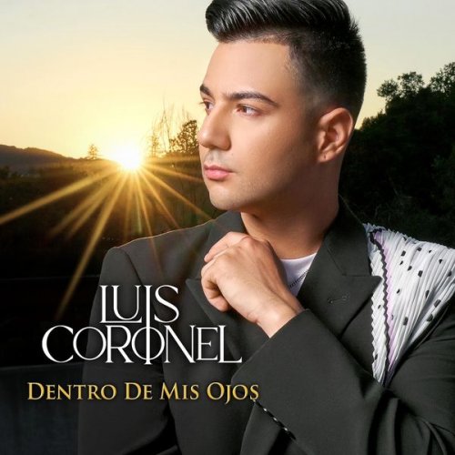 Luis Coronel - Dentro de Mis Ojos (2022) Hi-Res