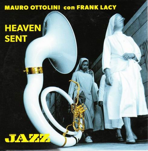 Mauro Ottolini, Frank Lacy - Heaven Sent (2013)