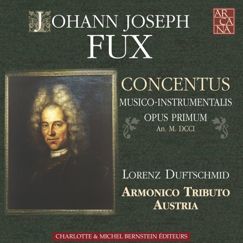 Lorenz Duftschmid and Armonico Tributo Austria - Fux: Concentus Musico-Instrumentalis (1997)