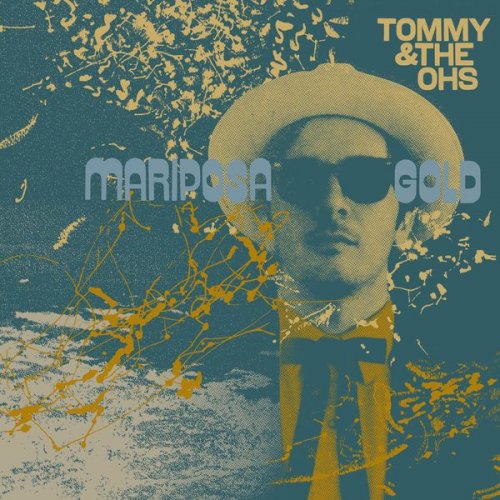 Tommy and The Ohs - Mariposa Gold (2022) Hi-Res